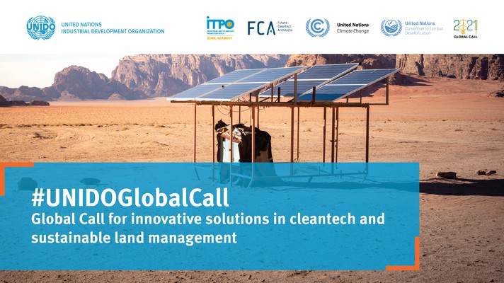 Open for registration: UNIDO Global Call for innovative solutions in cleantech and sustainable land management